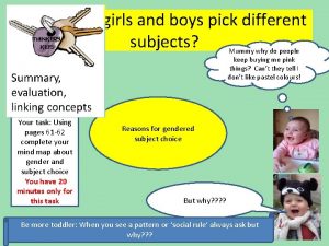 So why do girls and boys pick different