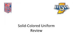SolidColored Uniform Review SolidColored Uniform Compliance Regarding the