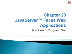 Chapter 29 Java Server Faces Web Applications Java