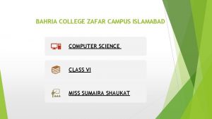 BAHRIA COLLEGE ZAFAR CAMPUS ISLAMABAD COMPUTER SCIENCE CLASS