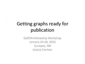 Getting graphs ready for publication GLEON Fellowship Workshop