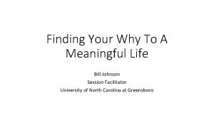 Finding Your Why To A Meaningful Life Bill