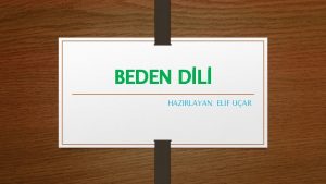 BEDEN DL HAZIRLAYAN ELF UAR BEDEN DL NEDR