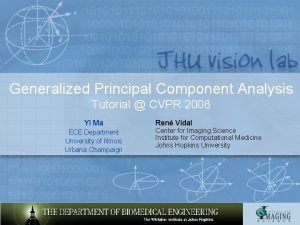 Generalized Principal Component Analysis Tutorial CVPR 2008 Yi