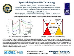 Epitaxial Graphene THz Technology Momchil T Mihnev Charles