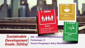 Sustainable Development Goals SDGs MK Kebijakan Kependudukan Pertemuan