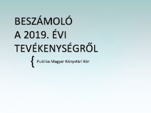 BESZMOL A 2019 VI TEVKENYSGRL Publika Magyar Knyvtri