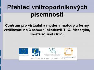 Pehled vnitropodnikovch psemnost Centrum pro virtuln a modern