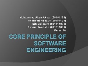 Muhammad Alam Akbar 09151124 Sherman Firdaus 09151129 Siti