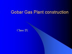 Gobar Gas Plant construction Class IX Bio gas