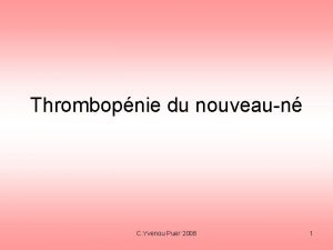 Thrombopnie du nouveaun C Yvenou Puer 2008 1