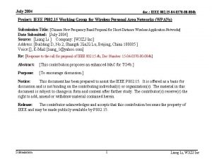 July 2004 doc IEEE 802 15 04 0370