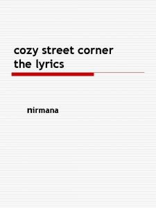 cozy street corner the lyrics nirmana dh sasongko