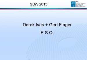 SDW 2013 Derek Ives Gert Finger E S