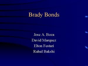 Brady Bonds Jose A Boza David Marquez Elton