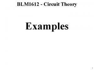 BLM 1612 Circuit Theory Examples 1 Example 35