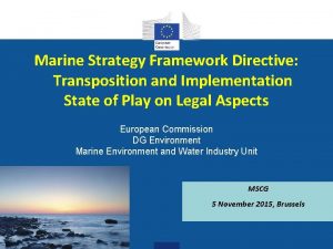 Marine Strategy Framework Directive Transposition and Implementation State