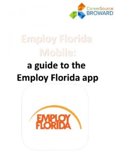 Employ Florida Mobile a guide to the Employ