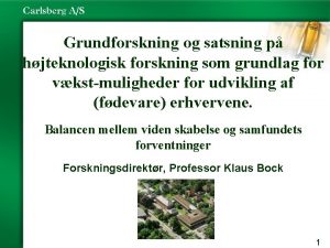 Grundforskning og satsning p hjteknologisk forskning som grundlag