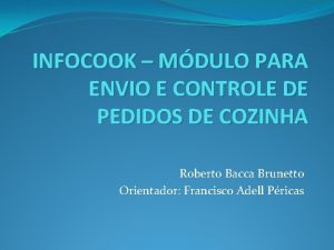 INFOCOOK MDULO PARA ENVIO E CONTROLE DE PEDIDOS