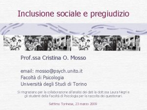 Inclusione sociale e pregiudizio Prof ssa Cristina O