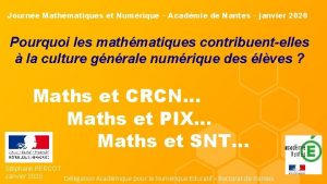 Journe Mathmatiques et Numrique Acadmie de Nantes janvier