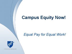 Campus Equity Now Equal Pay for Equal Work