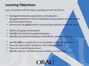 Learning Objectives Upon completion of this lesson participants