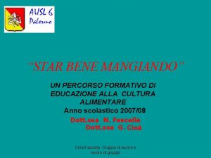 STAR BENE MANGIANDO UN PERCORSO FORMATIVO DI EDUCAZIONE