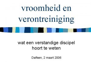 vroomheid en verontreiniging wat een verstandige discipel hoort