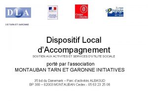 DE TARN ET GARONNE Dispositif Local dAccompagnement SOUTIEN