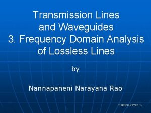 Transmission Lines and Waveguides 3 Frequency Domain Analysis