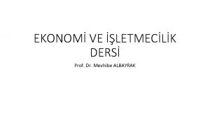 EKONOM VE LETMECLK DERS Prof Dr Mevhibe ALBAYRAK