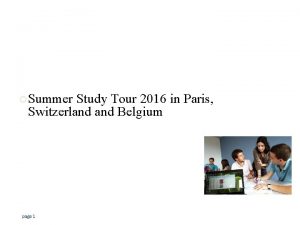 Summer Study Tour 2016 in Paris Switzerland Belgium