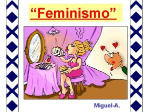 Feminismo MiguelA cul es la diferencia entre lstima