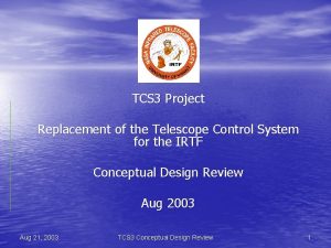TCS 3 Project Replacement of the Telescope Control