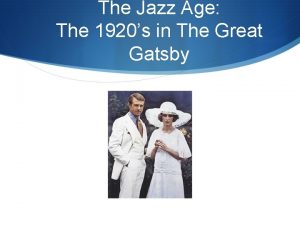 The Jazz Age The 1920s in The Great