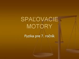 SPAOVACIE MOTORY Fyzika pre 7 ronk V 18