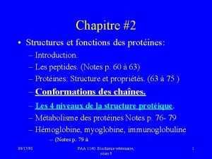 Chapitre 2 Structures et fonctions des protines Introduction