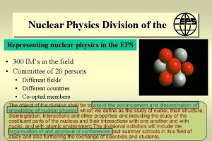 Nuclear Physics Division of the Representing nuclear physics