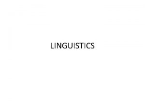 LINGUISTICS Language Theory and Language Teaching History of