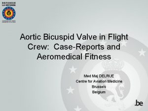 Aortic Bicuspid Valve in Flight Crew CaseReports and