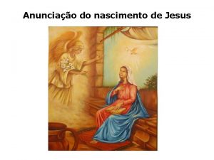 Anunciao do nascimento de Jesus Visita de Maria