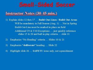 SmallSided Soccer Instructor Notes 30 45 min 1