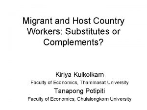 Migrant and Host Country Workers Substitutes or Complements