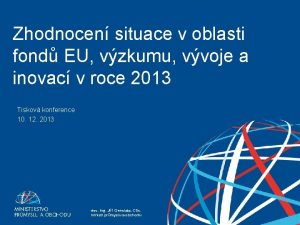 Zhodnocen situace v oblasti fond EU vzkumu vvoje