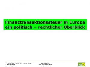 Finanztransaktionssteuer in Europa ein politisch rechtlicher berblick A