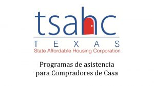 Programas de asistencia para Compradores de Casa Acerca