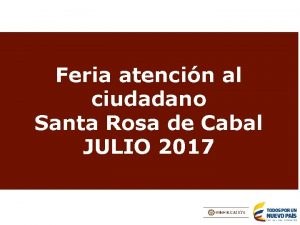 Feria atencin al ciudadano Santa Rosa de Cabal