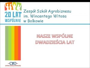 Zesp Szk Agrobiznesu im Wincentego Witosa w Bolkowie